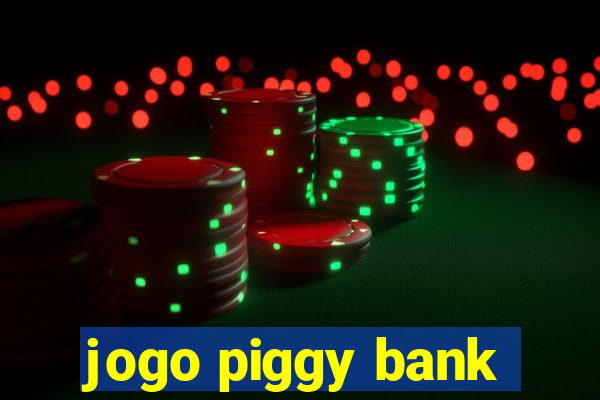 jogo piggy bank